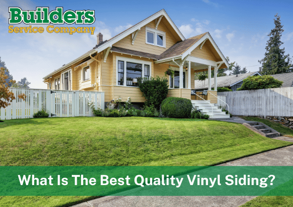 What Is The Best Quality Vinyl Siding?