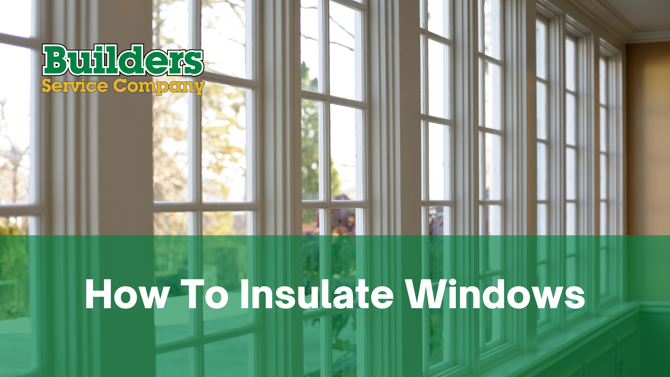 How To Insulate Windows